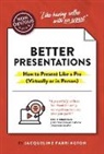 Jacqueline Farrington, Farrington Jacqueline - The Non-Obvious Guide to Better Presentations