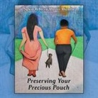Sylvia Rebecca Morris-McCalla - Preserving Your Precious Pouch