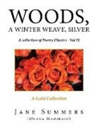 Jane Summers - Woods, a Winter Weave, Silver