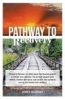 John Martin - Pathway to Recovery