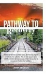 John Martin - Pathway to Recovery