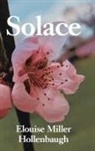 Elouise Miller Hollenbaugh - Solace