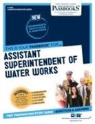 National Learning Corporation, National Learning Corporation - Assistant Superintendent of Water Works (C-2003): Passbooks Study Guide Volume 2003