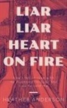 Heather Anderson - Liar Liar Heart on Fire