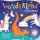 Igloobooks, Louise Anglicas - Wonderland Explorers: With Lift-The-Flaps and Peep-Through Windows