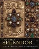 Jeffrey F Hamburger, Jeffrey F. Hamburger, Joshua O'Driscoll - Imperial Splendor