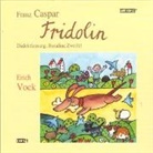 Franz Caspar, Erich Vock, Rosalina Zweifel - Fridolin (Audio book)