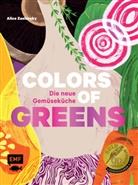 Alice Zaslavsky - Colors of Greens - Die neue Gemüseküche
