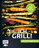 Ja, ich grill! - vegetarisch - 30 neue Rezepte zum Niederknien