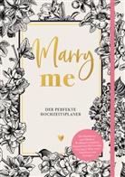Marry me - Der perfekte Hochzeitsplaner