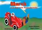 Sandor Alexandre - Marek und das rote Rutscheauto