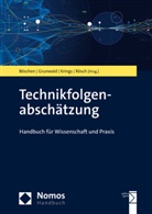 Stefan Böschen, Armi Grunwald, Armin Grunwald, Armi Grunwald (Prof. Dr.), Armin Grunwald (Prof. Dr.), Bettina-Johanna Krings... - Technikfolgenabschätzung