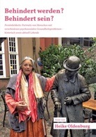 Heike Oldenburg - Behindert werden? Behindert sein?