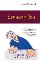 Axel Rheineck - Sonnenpillen