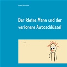 Hermann Günter Scholz - Der kleine Mann und der verlorene Autoschlüssel