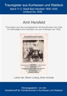 Lotha Ide, Lothar Ide, Marti Ludwig, Martin Ludwig, Bodo Schade, GFK Gesellschaft für Familienkunde i... - Amt Hersfeld