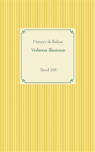 Honore de Balzac - Verlorene Illusionen