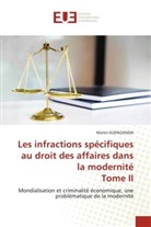 Martin Kuengienda - Les infractions spécifiques au droit des affaires dans la modernité Tome II