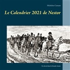 Micheline Cumant - Le Calendrier 2021 de Nestor
