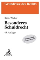 Han Brox, Hans Brox, Hans (Dr. Brox, Hans (Dr.) Brox, Wolf-Dietrich Walker, Wolf-Dietrich (Dr.) Walker - Besonderes Schuldrecht