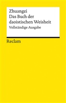 Vikto Kalinke, Viktor Kalinke - Zhuangzi. Das Buch der daoistischen Weisheit. Vollständige Ausgabe