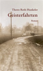 Theres Roth-Hunkeler - Geisterfahrten