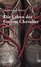 André David Winter - Die Leben des Gaston Chevalier