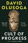 David Olusoga - Cult of Progress