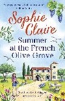 Sophie Claire - Summer at the French Olive Grove