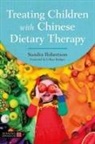 Sandra Robertson - Treating Children with Chinese Dietary Therapy