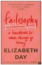Elizabeth Day - Failosophy