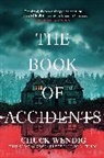 Chuck Wendig - The Book of Accidents