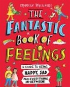 Marcia Williams, Marcia Williams - The Fantastic Book of Feelings