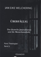 Jan Eike  Welchering, Jan Eike Welchering, Jan Eike Welchering - Überfällig