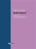 Verena Jaeschke - Sedes imperii