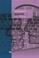 Peter Eichhorn, Peter (Prof. Dr. Dr. h. c.) Eichhorn - Mauern