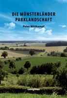 Peter Wittkampf - Die Münsterländer Parklandschaft