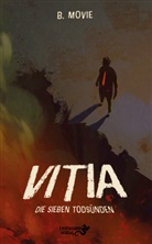 B Movie, B Movie, B. Movie - Vitia. Die sieben Todsünden