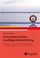 Manuela Fastner - Krisenintervention im pflegerischen Setting