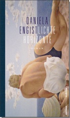 Daniela Engist - Lichte Horizonte