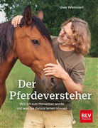 Uwe Weinzierl - Der Pferdeversteher