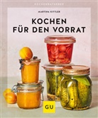 Martina Kittler - Kochen für den Vorrat