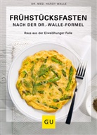 Hardy Walle - Frühstücksfasten mit der Dr. Walle Formel