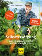 Ralf Roesberger - Selbstversorgung: Was im eigenen Garten wirklich möglich ist