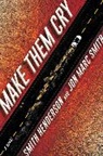 Smith Henderson, Jon Marc Smith - Make Them Cry