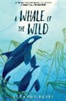 Rosanne Parry, Parry Rosanne, Lindsay Moore, Moore Lindsay - A Whale of the Wild