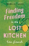 Erin French - Finding Freedom in the Lost Kitchen