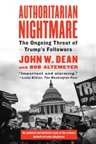 Bob Altemeyer, John Dean, John W. Dean - Authoritarian Nightmare