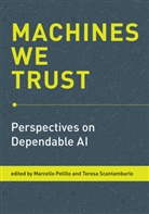 Marcello Pelillo, Pelillo Marcello, Teresa Scantamburlo, Marcello Pelillo, Teresa Scantamburlo - Machines We Trust