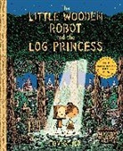 Tom Gauld - The Little Wooden Robot and the Log Princess